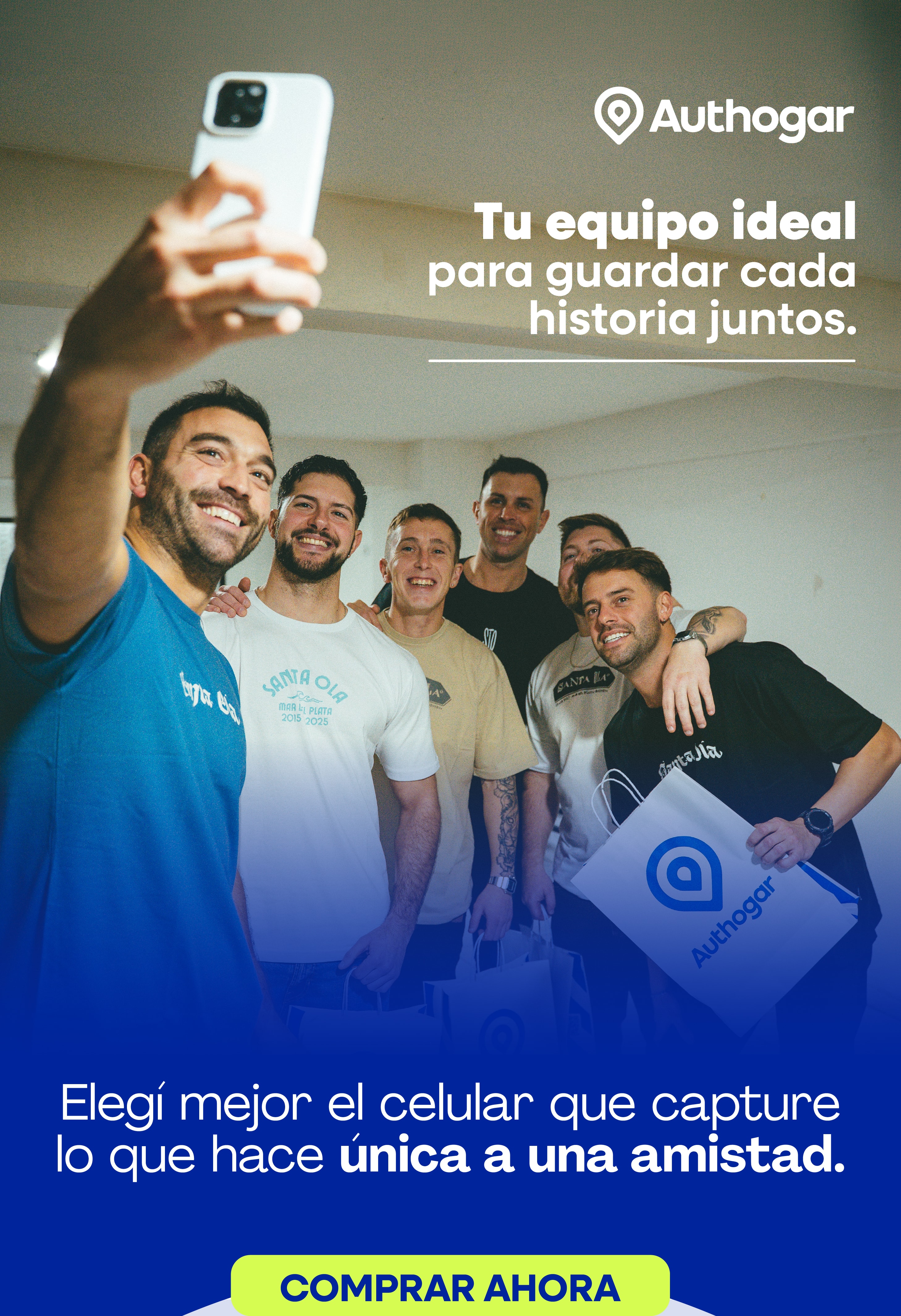 Authogar Tu equipo ideal para guardar cada historia juntos. Elegí mejor el celular que capture lo que hace única a una amistad. COMPRAR AHORA